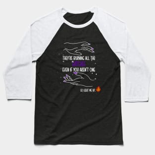 Light me up Baseball T-Shirt